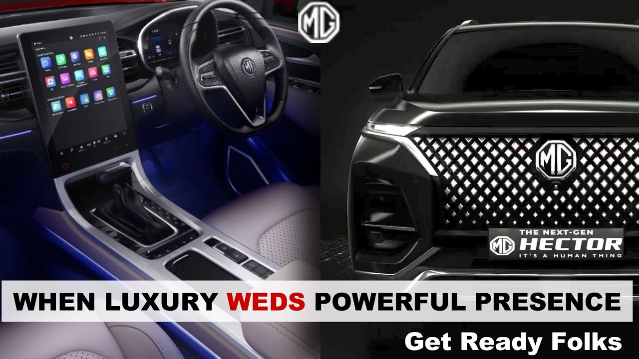 Meet The 2022 MG Hector - When Luxury Weds Powerful Presence | 14 Inch Screen , ADAS & Diesel AT