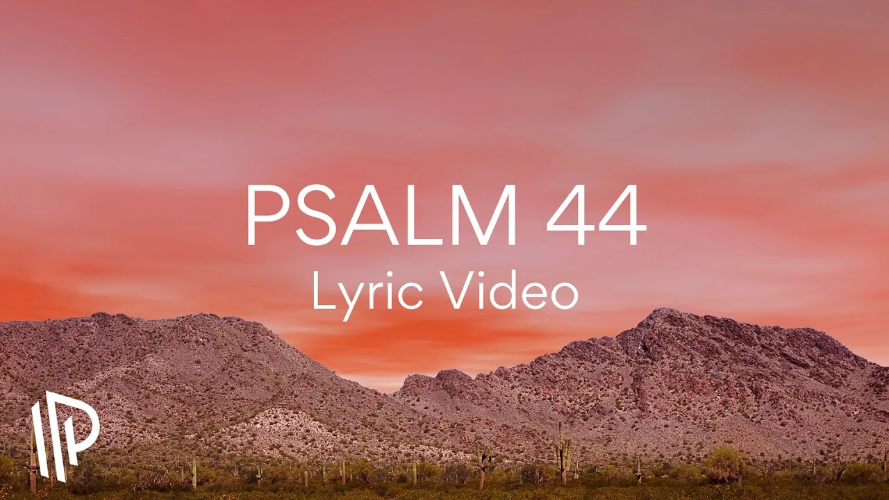 Psalm 44 (The Light of Your Face) [feat. Damon Groen] by The Psalms Project - Official Lyric Video