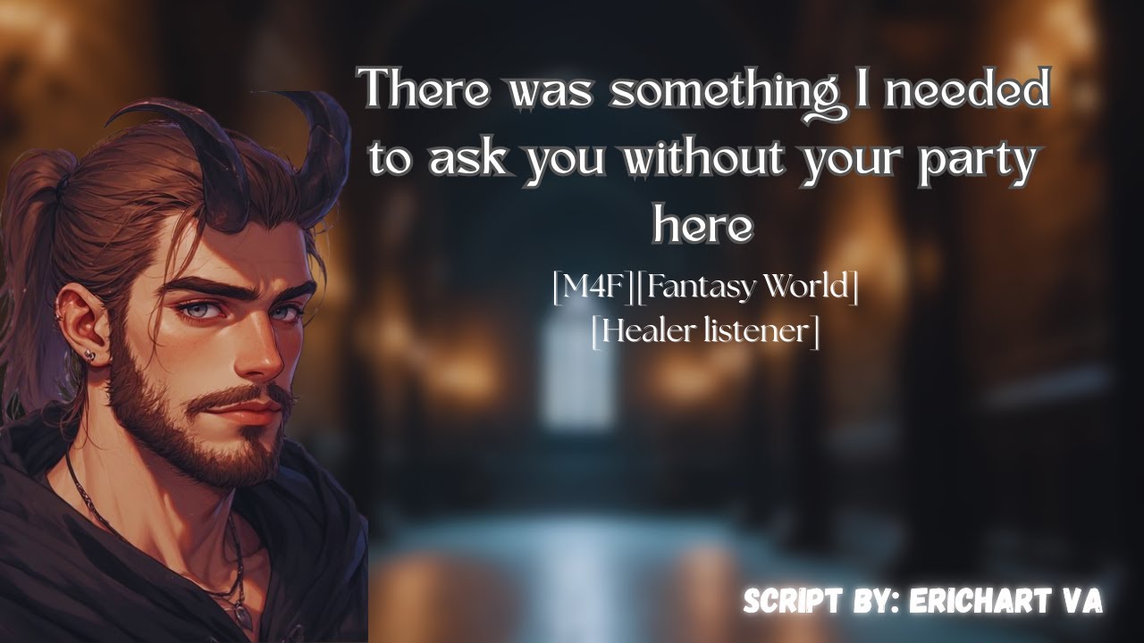 [M4F] Demon has a confession for the party's healer [Fantasy world][Healer listener]