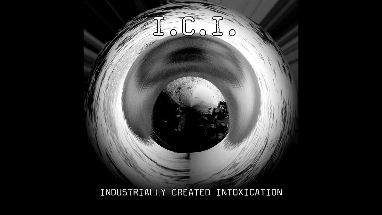 I.C.I. - Industrially Created Intoxication (full album)