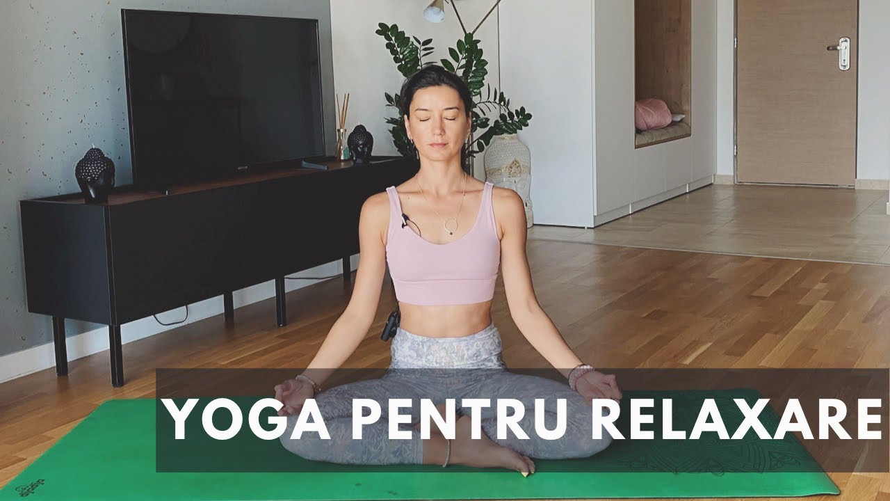 Yoga pentru relaxare | Elibereaza-te de stres| Calmeaza sistemul nervos