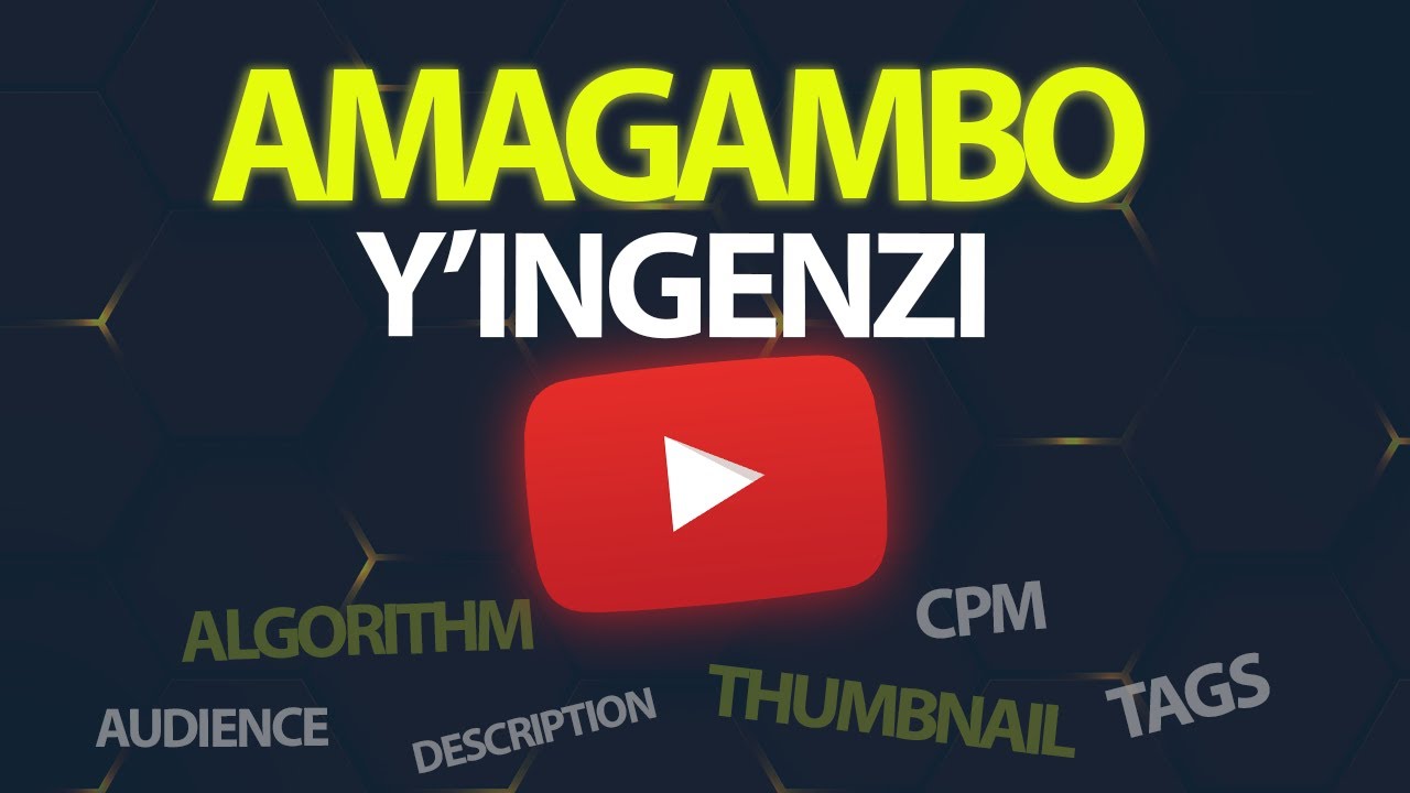 Amagambo y'ingenzi ugomba kumenya niba ukoresha YOUTUBE.