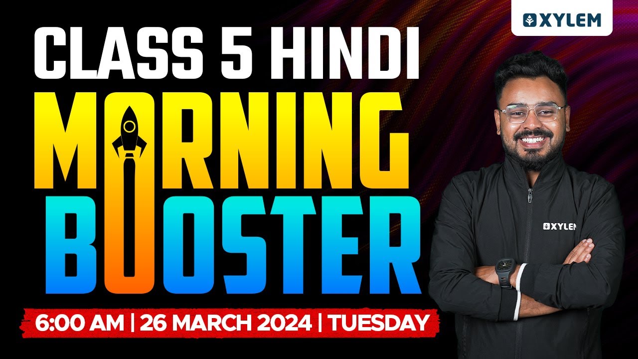 Class 5 Hindi - Morning Booster | Xylem Class 5