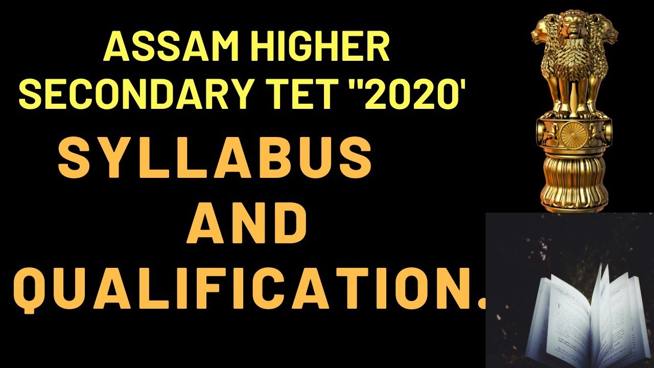 ASSAM HIGHER SECONDARY TET 2020SYLLABUS AND QUALIFICATION.  #Assamhighersecondarytetexamination2020