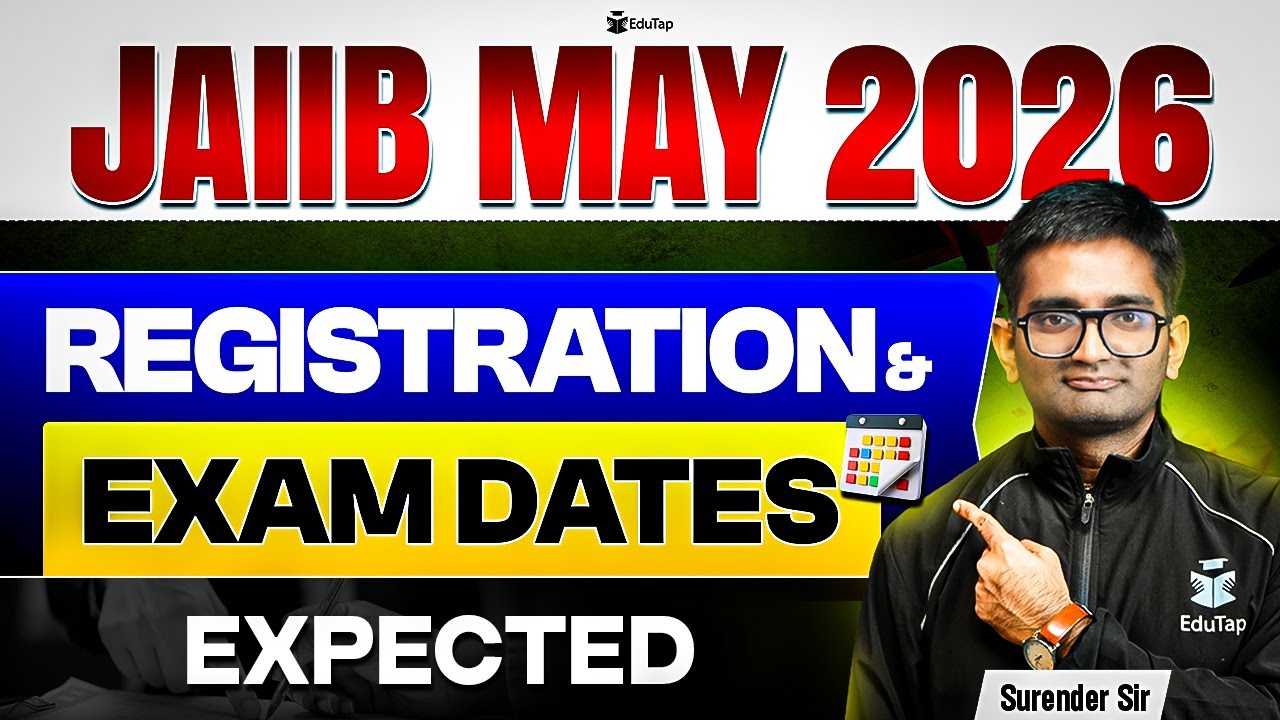 Expected Dates for JAIIB May 2026 Exam & Registration