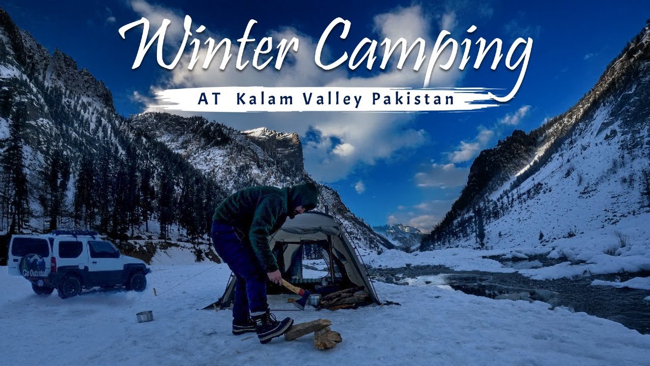 Winter Camping in Swat, Kalam Valley || Night Adventure in North Pakistan