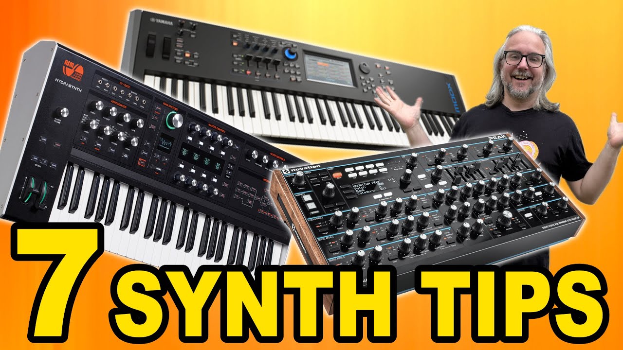 7 Life Changing Synth Tips // Episode 6