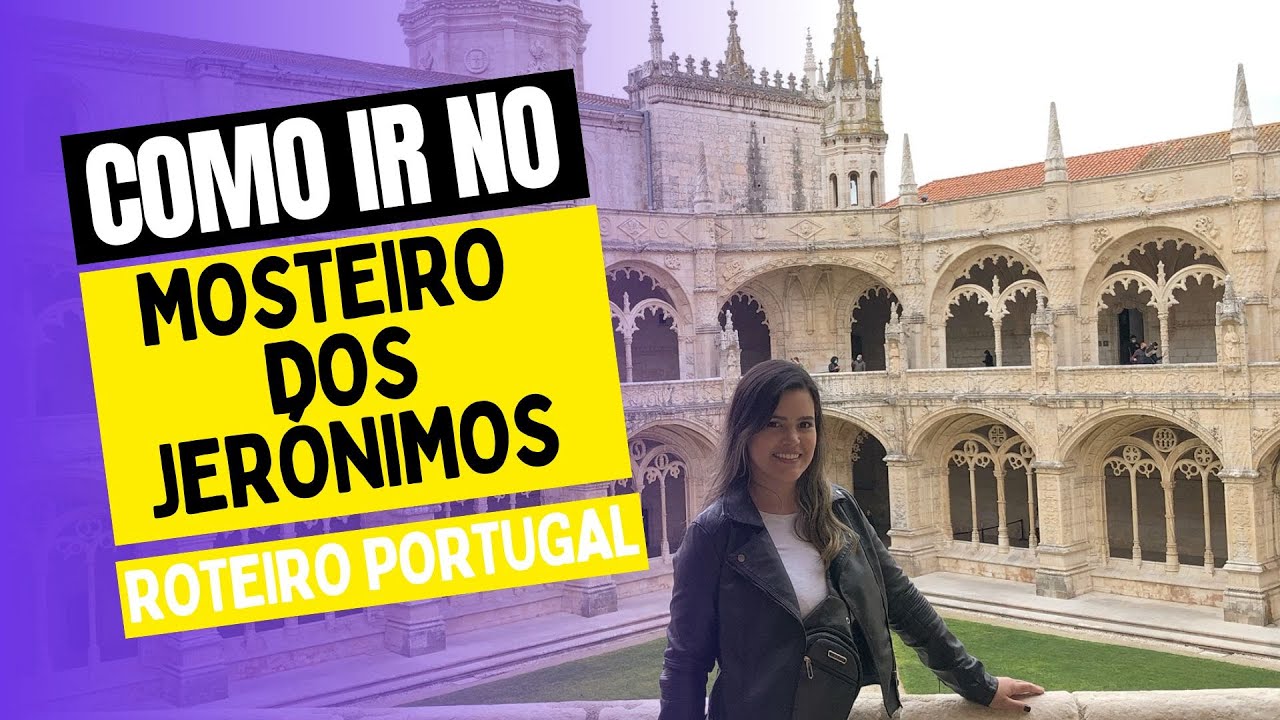 ROTEIRO LISBOA / PORTUGAL / DICAS DE VIAGENS / MOSTEIRO DOS JER&Oacute;NIMOS