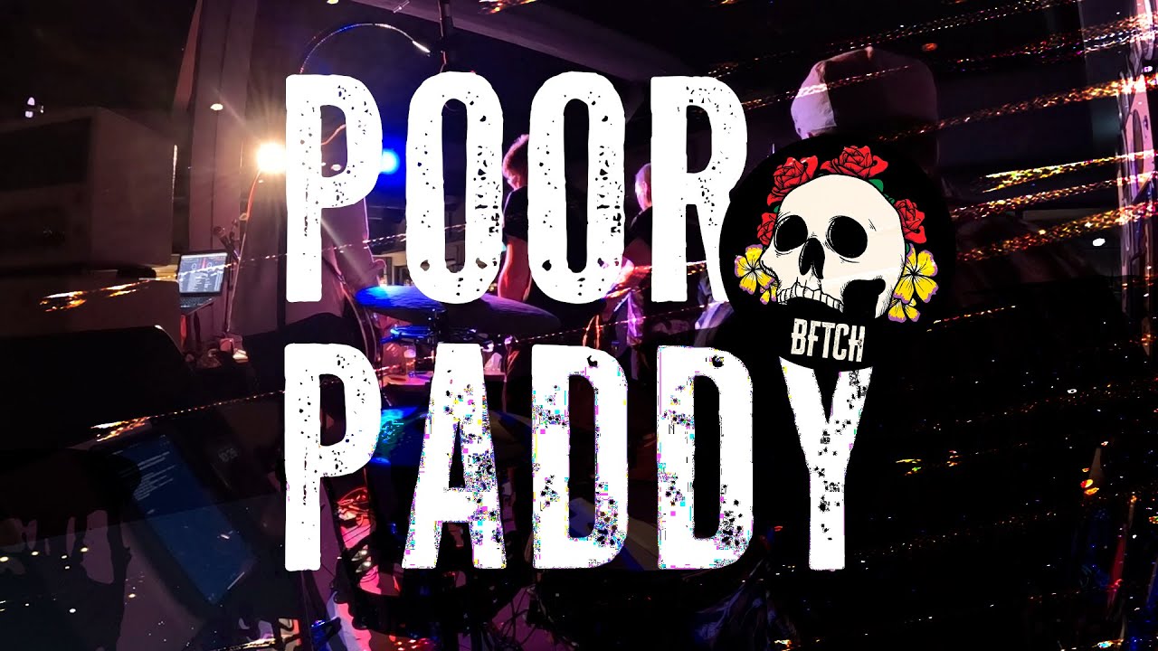 BFTCH - Poor Paddy - The Pogues Tribute Band