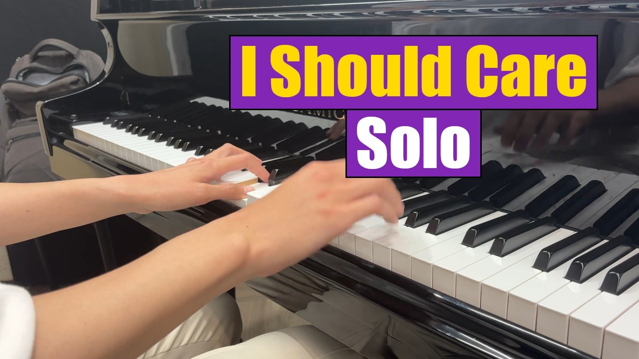 I Should Care Jazz Piano Solo (with transcription)