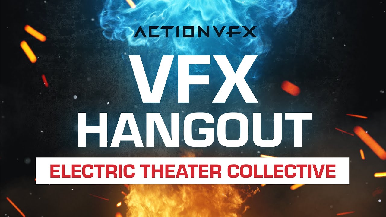 VFX Hangout - Special Guest Ryan Knowles from Electric Theatre Collective