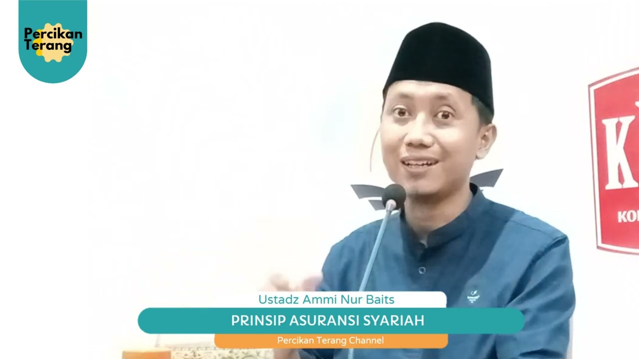 PRINSIP ASURANSI SYARIAH  || Ustadz Ammi Nur Baits