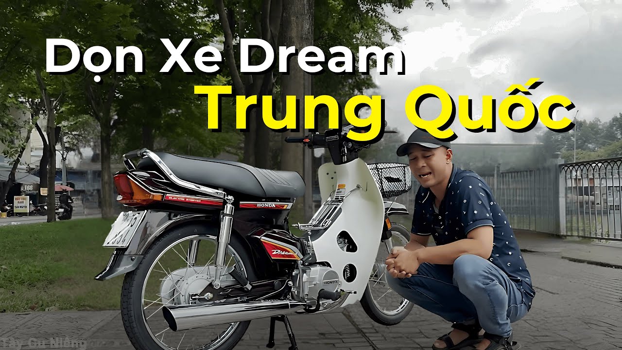 Dọn Xe Dream Trung Quốc Thành Xe Dream Thái : Có Thật Sự Đẹp Hơn Không? P1