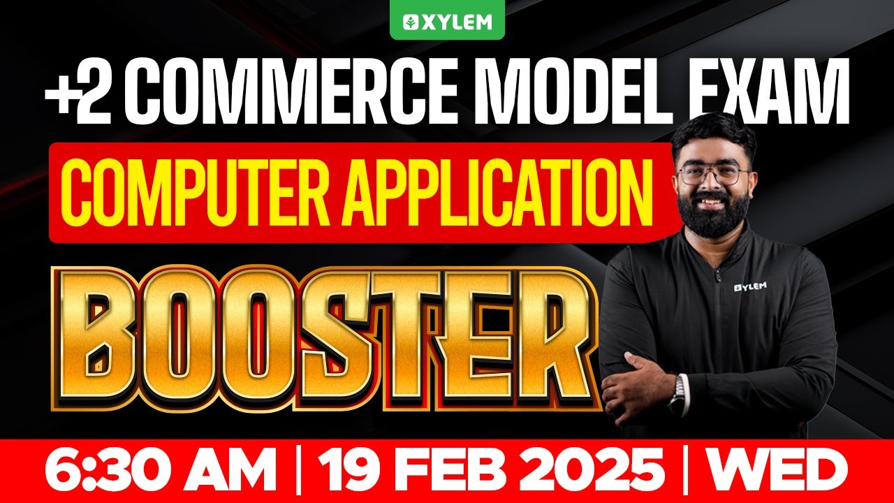Plus Two Commerce - Computer Application | Model Exam - Booster | Xylem Plus Two Commerce