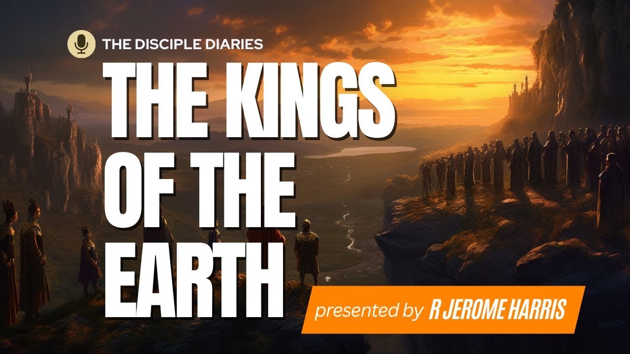 Who Are The Kings of the Earth In Revelation?