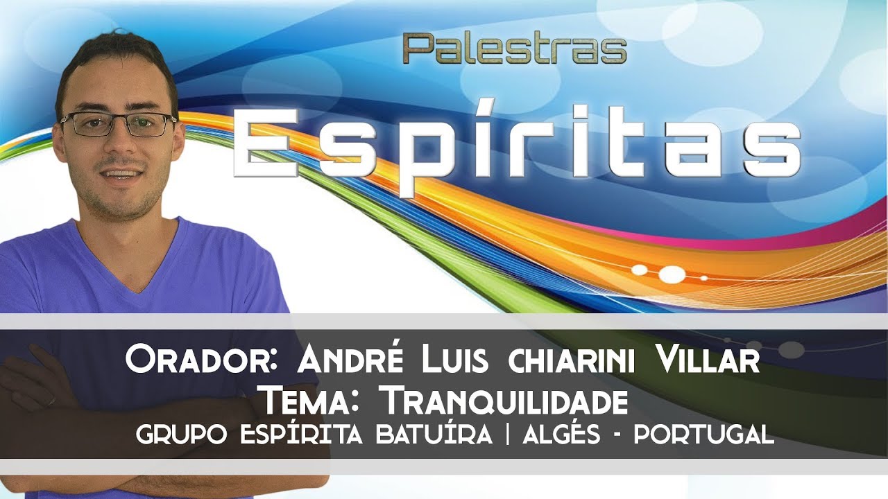 Palestra: Tranquilidade - André Luis Chiarini Villar