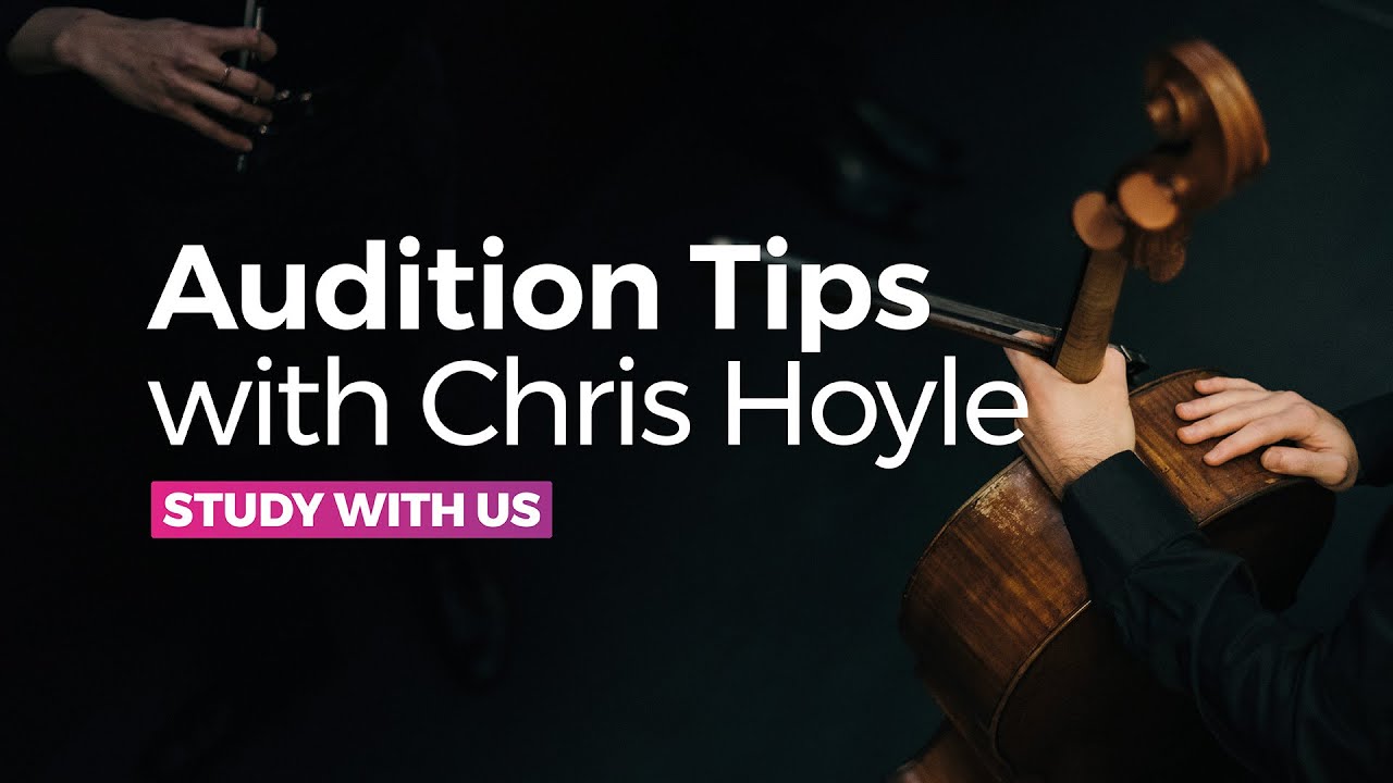 6 Tips for a Fantastic Conservatoire Audition - with RNCM Head of School of Strings, Chris Hoyle