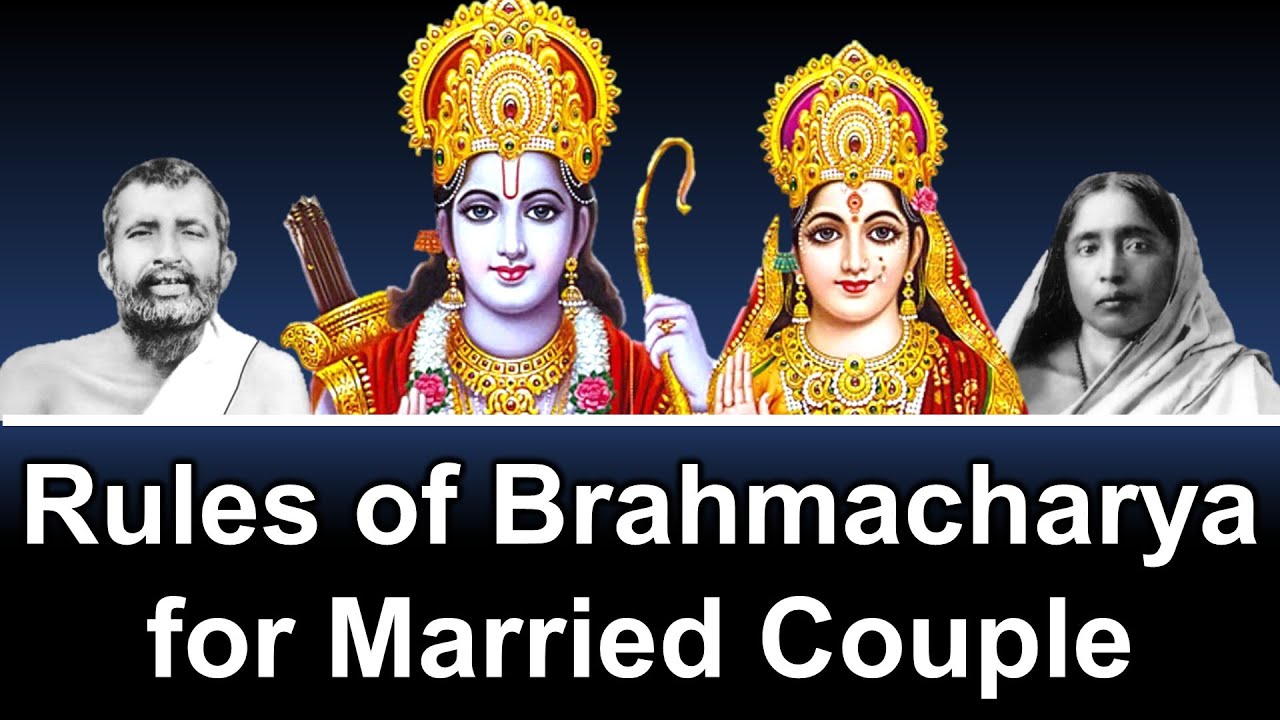 Rules of Brahmacharya for Married Couple in Sanatana Dharma || Sri Ramakrishna & Lord Ram as Ideals