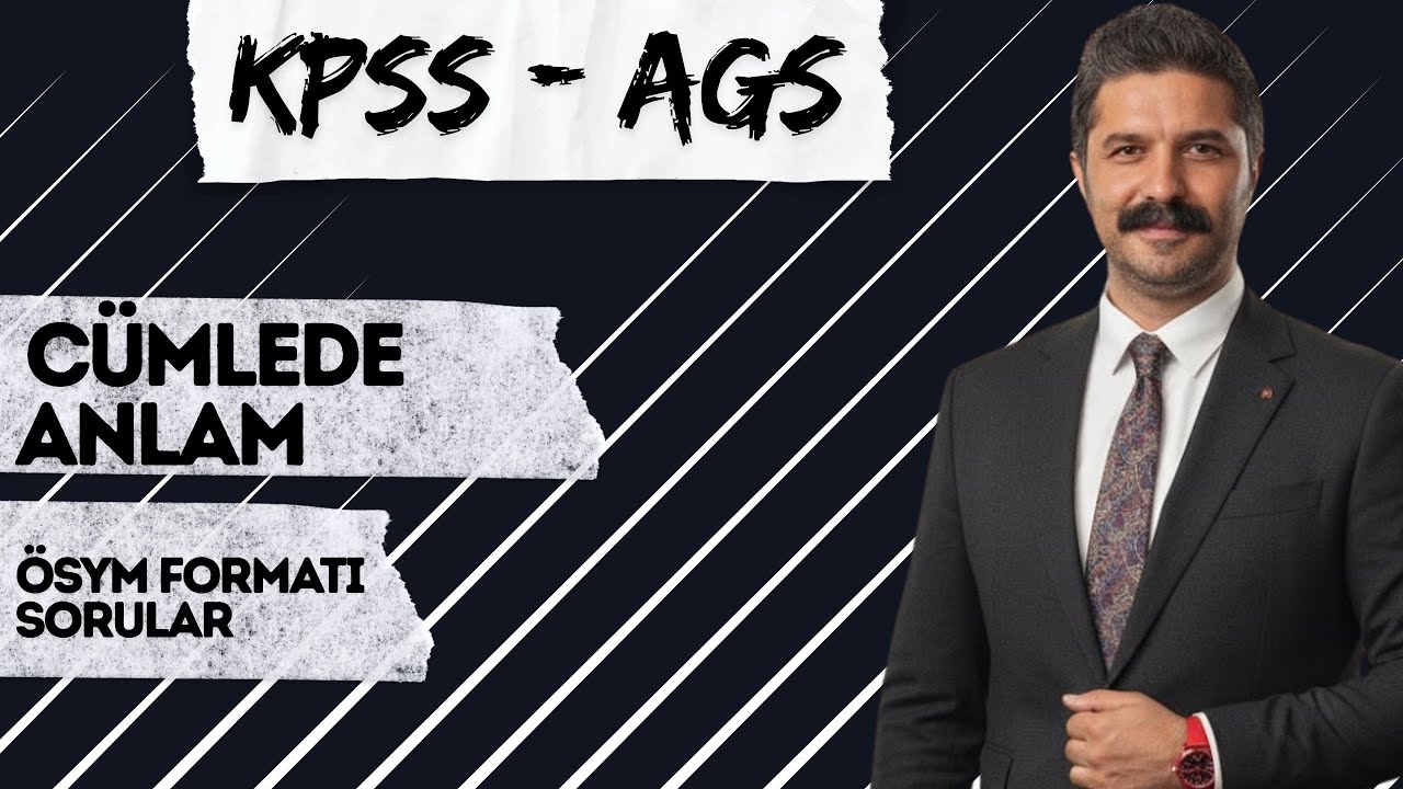 KPSS - AGS | Cümlede Anlam | ÖSYM Formatı Sorular | RÜŞTÜ HOCA