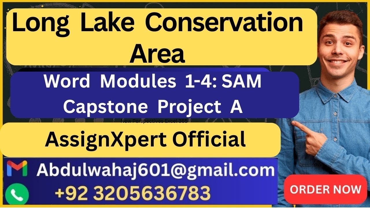 Long Lake Conservation Area Word Modules 1-4: SAM Capstone Project A AssignXpert Official