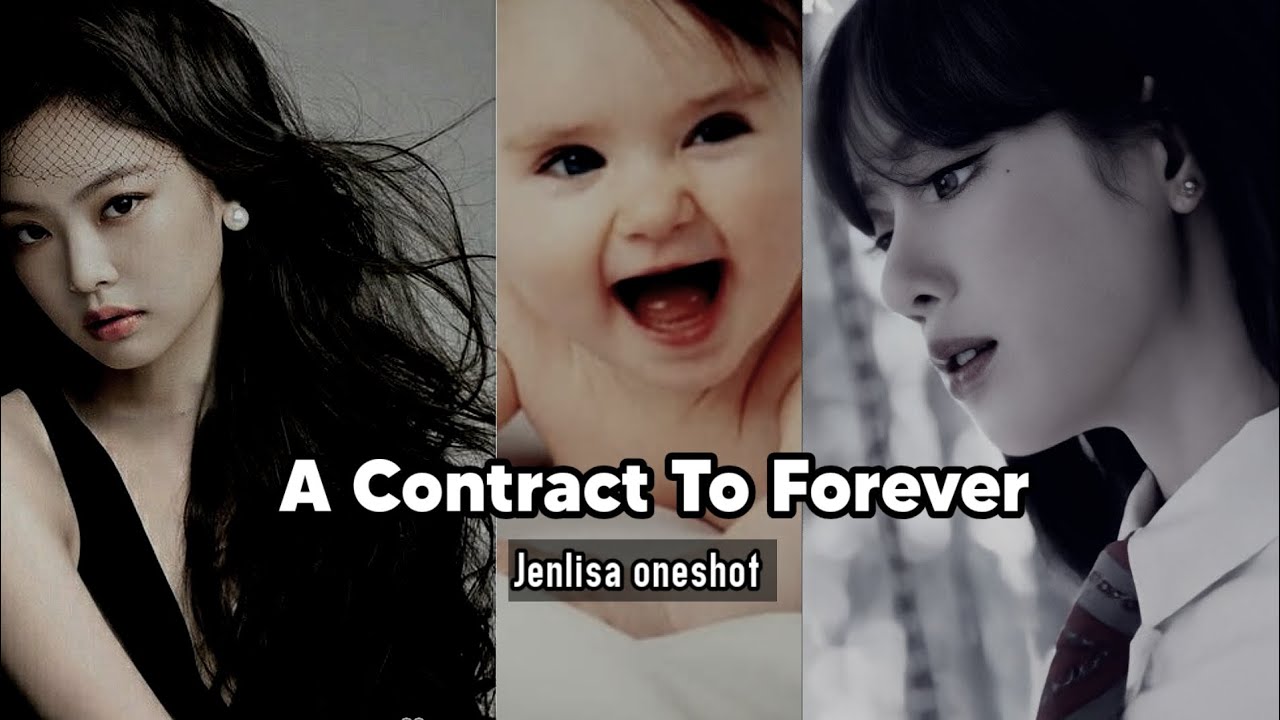 A Contract To Forever | Jenlisa oneshot |#jlstory