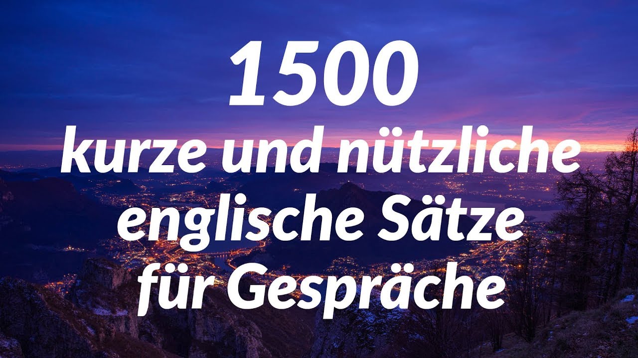 1500 kurze und nützliche englische Sätze für Gespräche