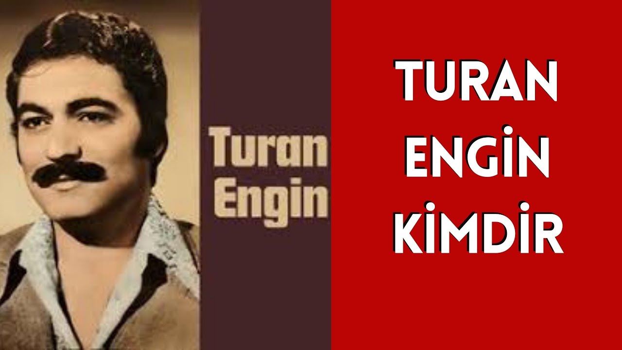 TURAN ENGİN KİMDİR, HAYATI VE HAKKINDA BİLİNMEYENLER