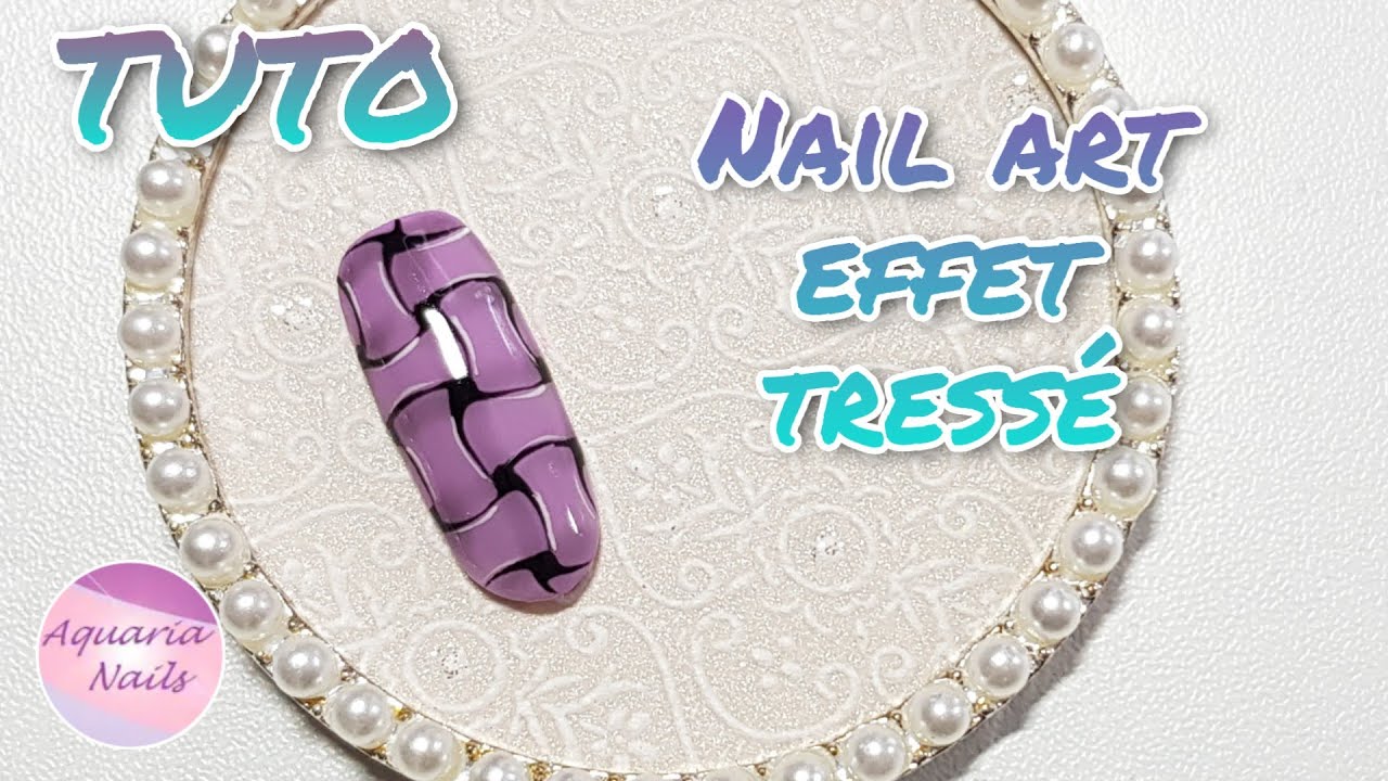 Nail art effet tressé |  TUTO