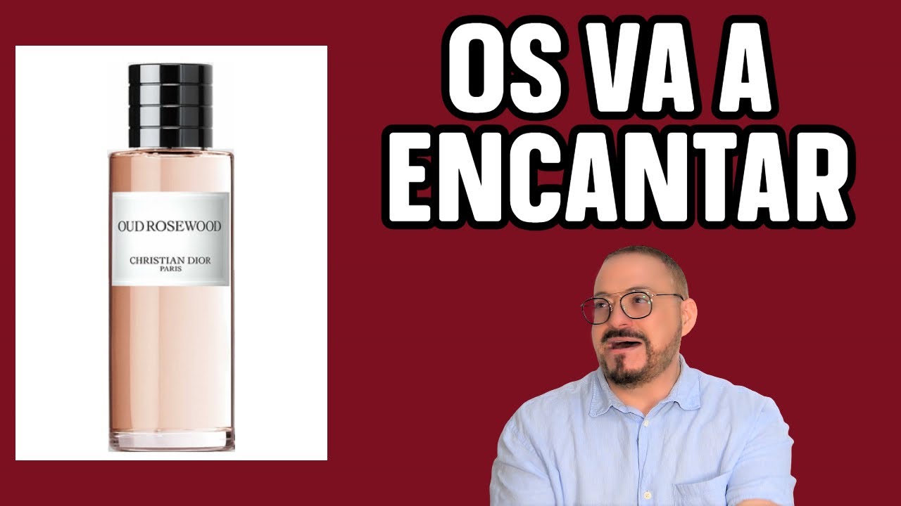 OUD ROSEWOOD Dior MUCHO MAS BARATO QUE UN SAUVAGE BACCARAT