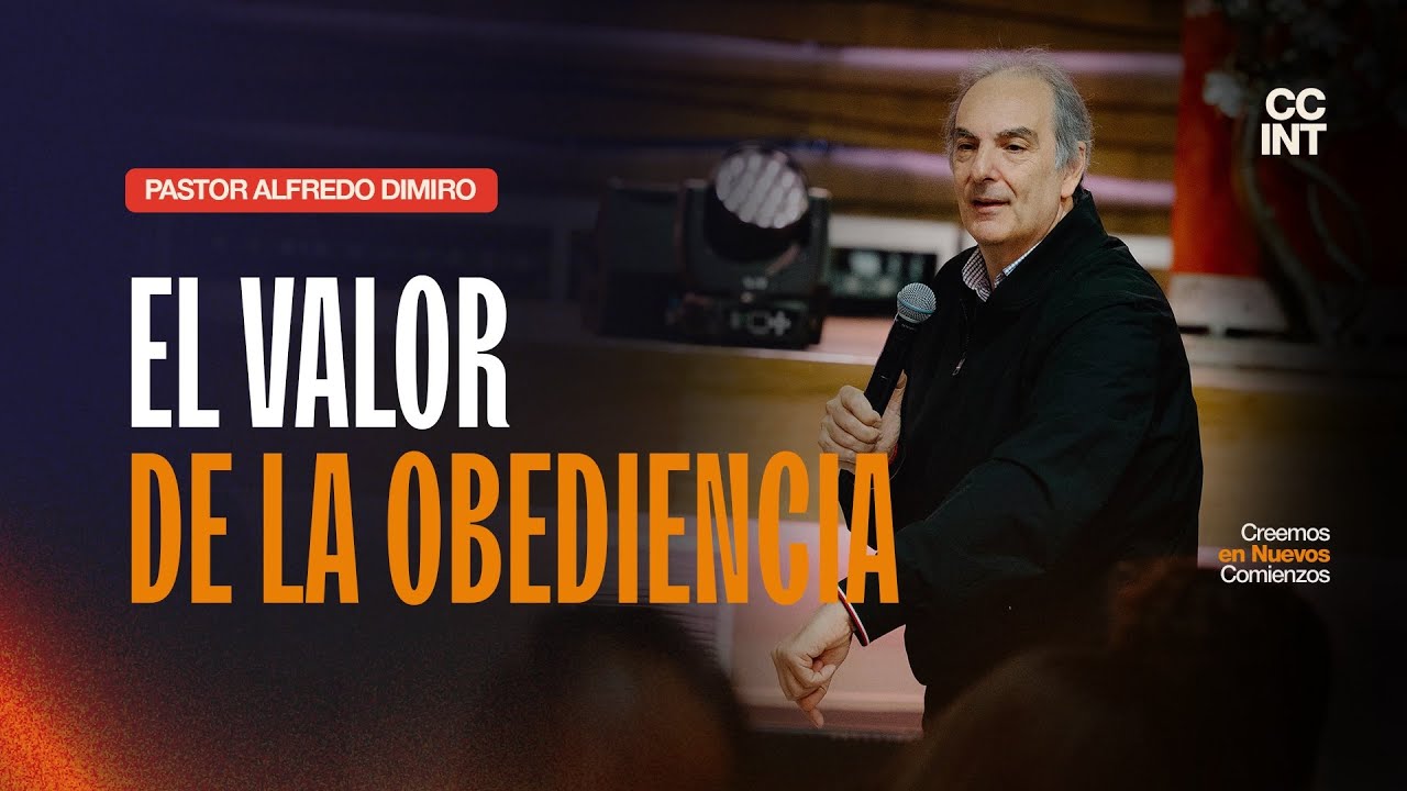 Pastor Alfredo Dimiro - El Valor de la Obediencia