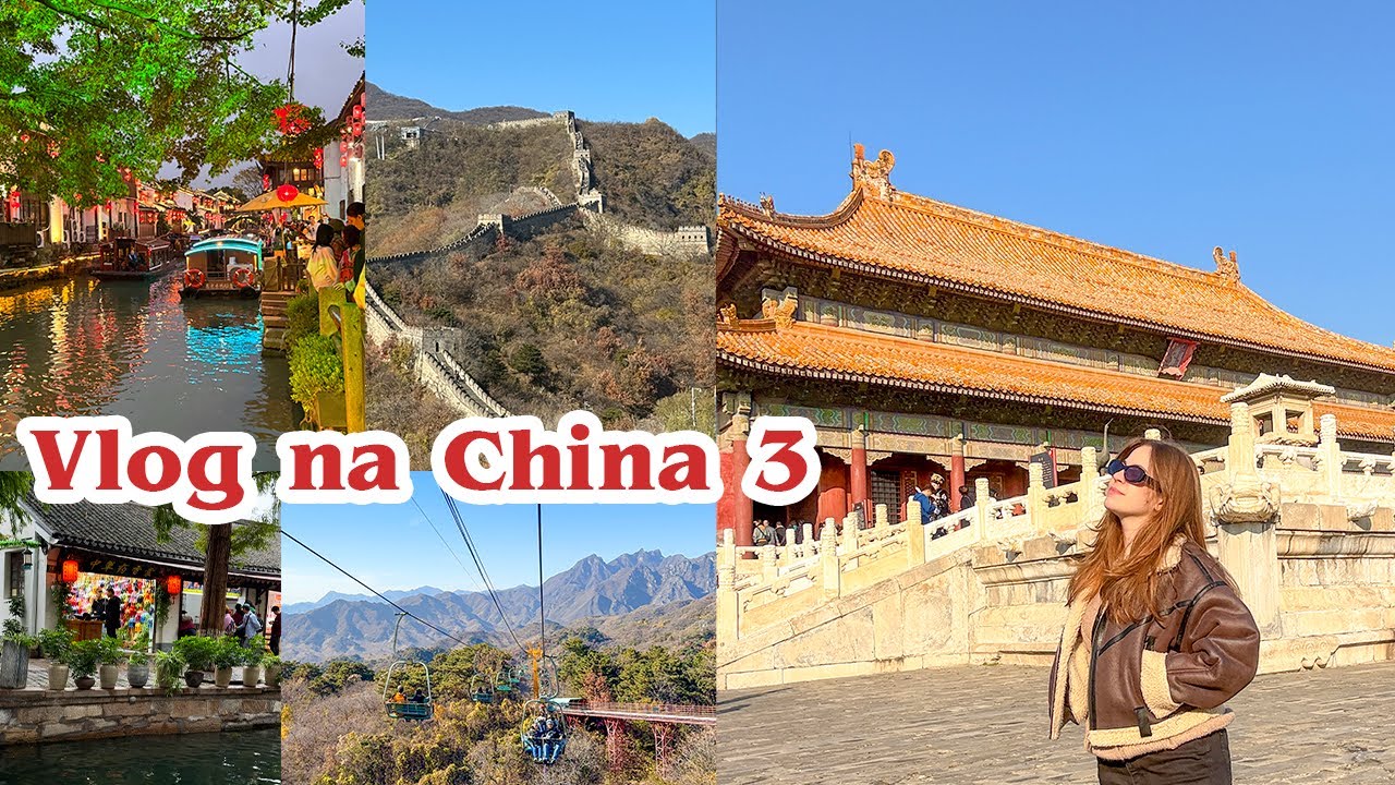 Grande Muralha da China, Cidade Proibida e Cidades Ancestrais - Vlog na China #3