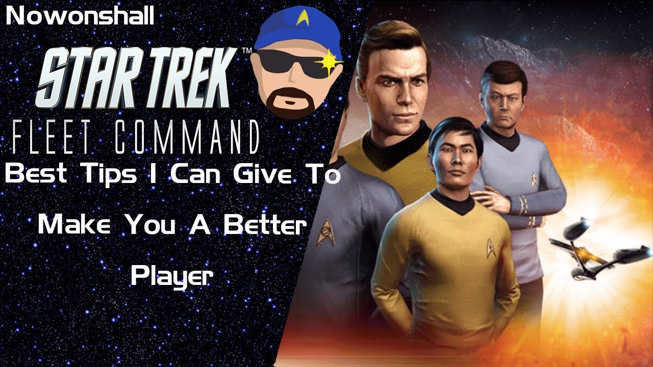 Star Trek - Fleet Command - Лучшие советы, которые я могу дать, чтобы сделать вас лучшим игроком.