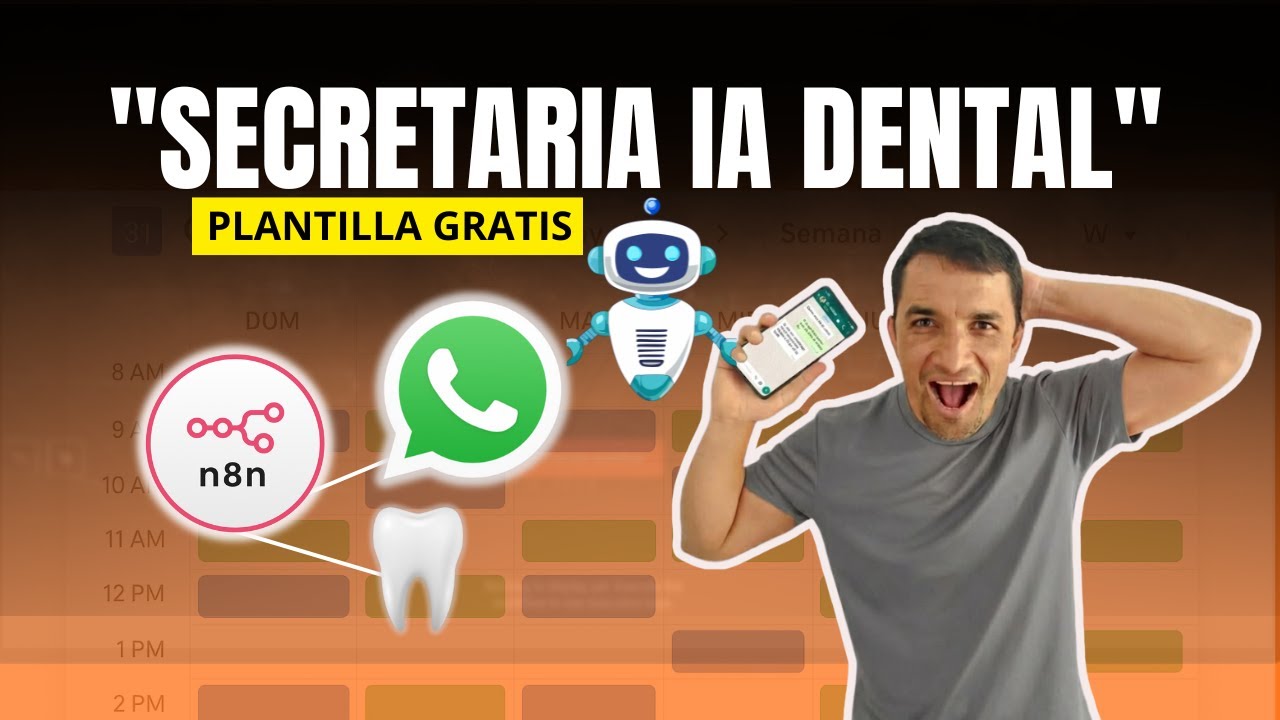 Crea una SECRETARIA IA para Dentistas: Tutorial n8n + WhatsApp (Plantilla Gratis)