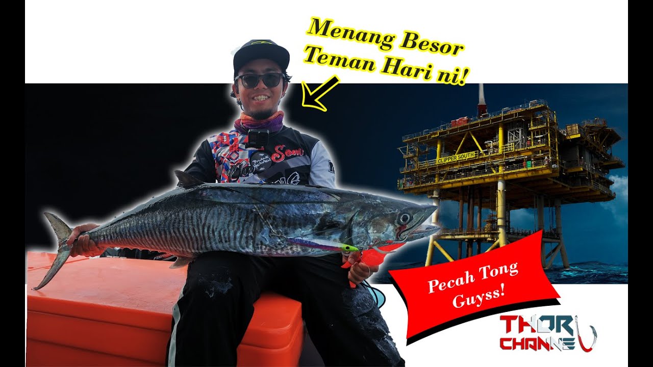 PENUH TONG TRIP PELANTAR MINYAK TERENGGANU -PART 1- VLOG #17