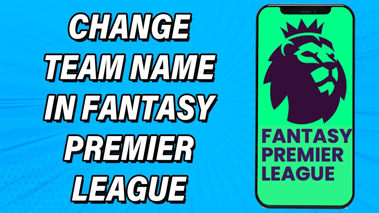 How To Change Team Name In FPL 2022 | Edit Team Name In Fantasy Premier League App