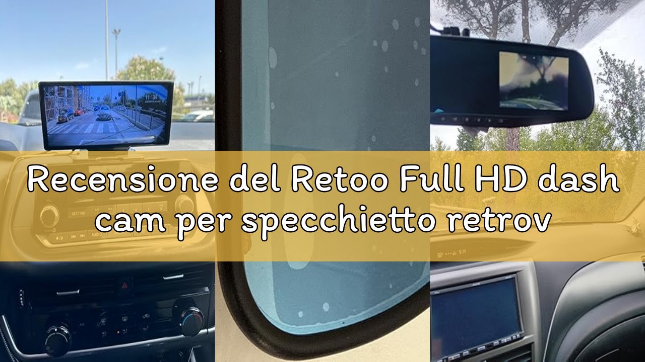 Recensione del Retoo Full HD dash cam per specchietto retrovisore con telecamera per la retromarcia