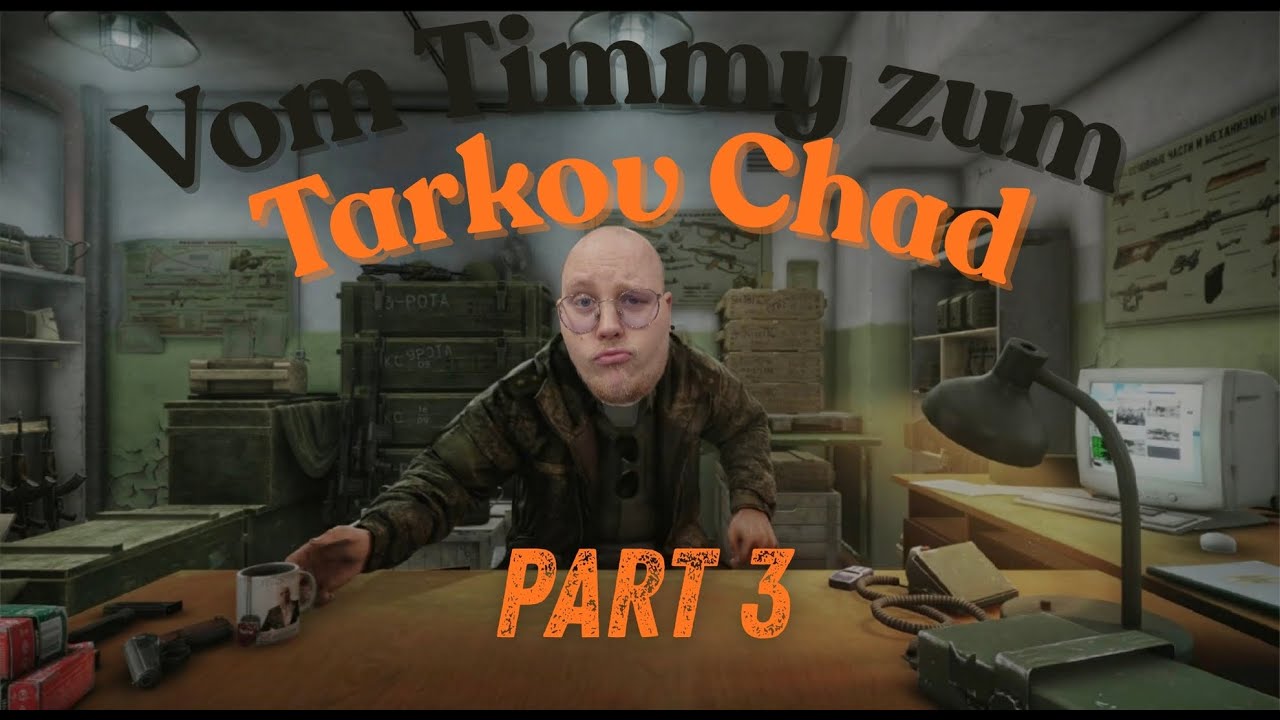 Vom Timmy zum #tarkov Chad | #pve | Part #003