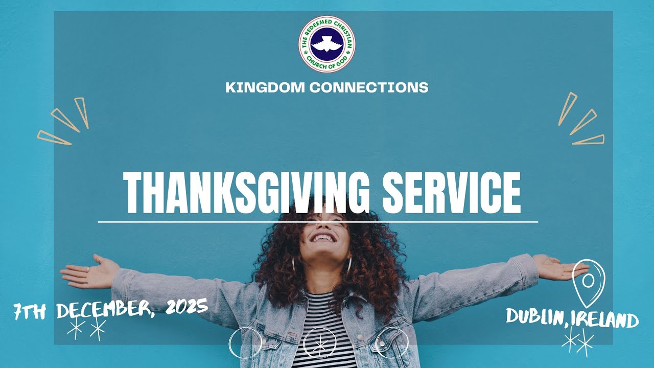 December 7TH | Thanksgiving Service | RCCG KC Dublin