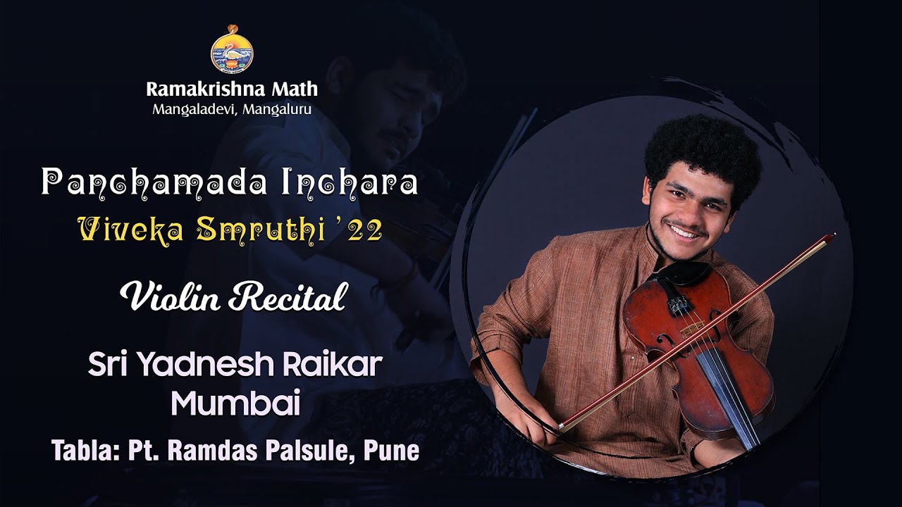 Violin Recital by Yadnesh Raikar @Panchamada Inchara Viveka Smriti @ Ramakrishna Math Mangalore