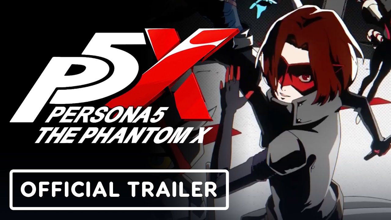Persona 5: The Phantom X - Official 'Phantom Thief Life' Trailer