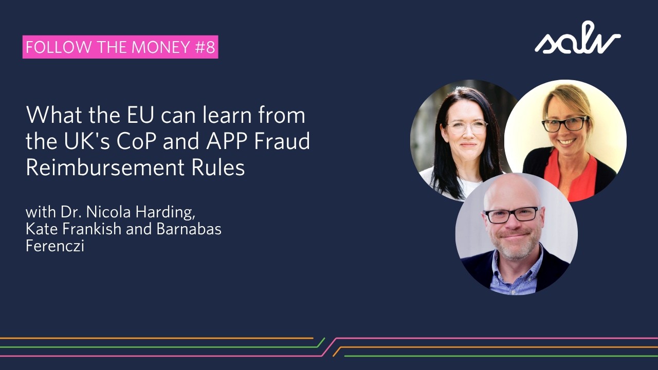 What the EU can learn from the UK's CoP and APP Fraud Rules with Kate Frankish | Follow the Money #8