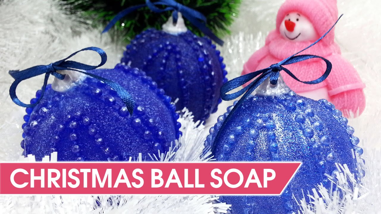 DIY Holiday Ornaments - Christmas ball soap