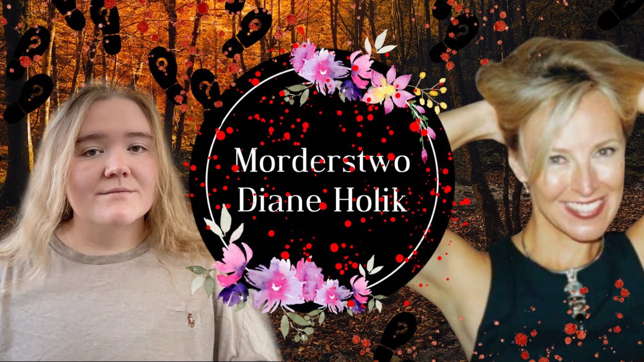 Zaatakowana w swoim domu. Historia morderstwa Diane Holik - podkast kryminalny