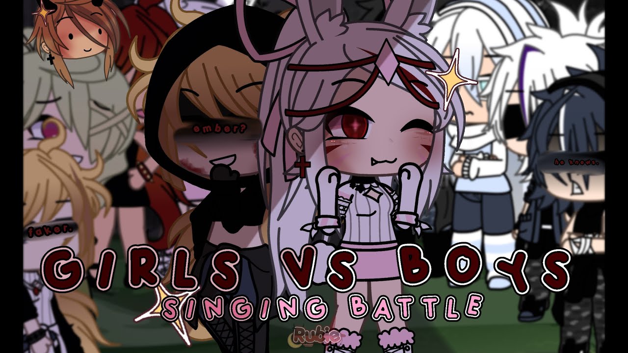 :  : Girls vs. Boys singing battle! : : ( by: Rubie.comlol ) : : READ DESC! : :