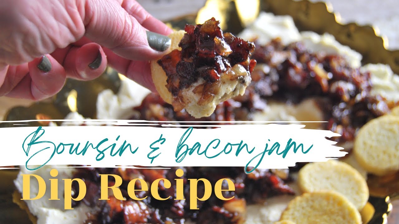Sweet and Salty Boursin and Bacon Onion Jam Dip Recipe