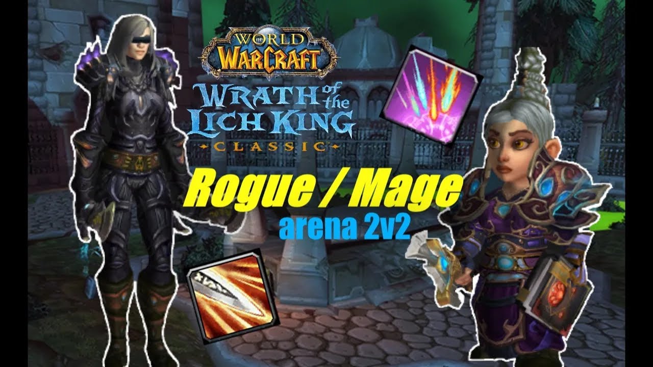 Rogue - Mage WOTLK Arena 2v2 ft Swyft | Pngu WoWAura