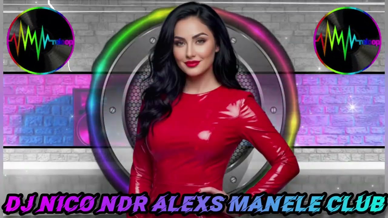 🎶Manelel Club Remix 🎚Super Hituri🎚@AlexS Music  mix by @DJ NICO NDR 🎶