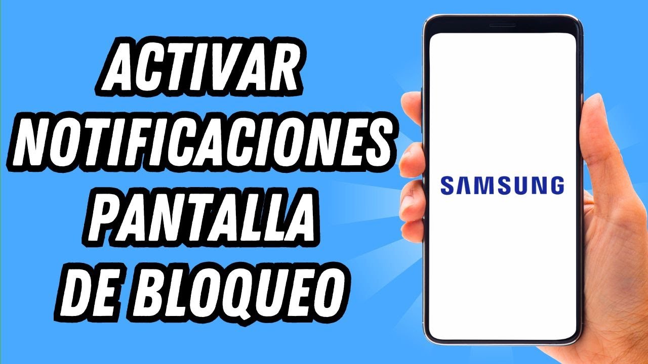 Como activar las notificaciones en la pantalla de bloqueo Samsung (GU&Iacute;A COMPLETA)