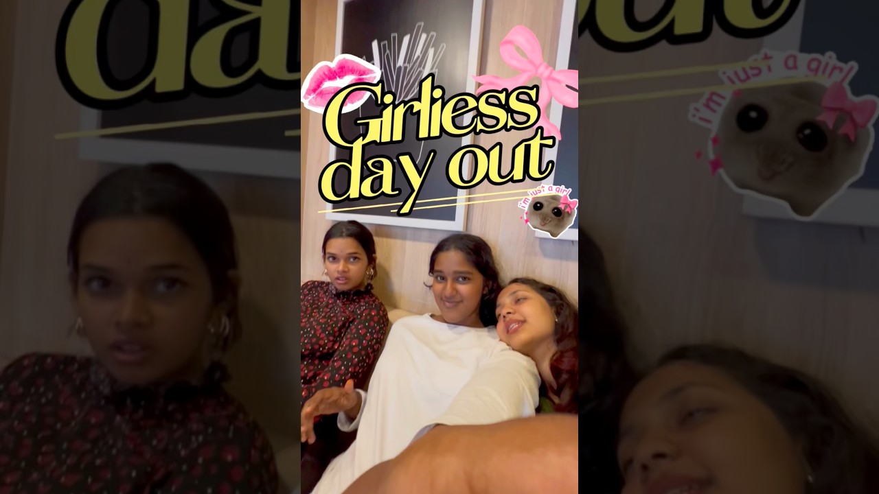 Girls day out🤭🎀 #vacation #malayalamvlog
