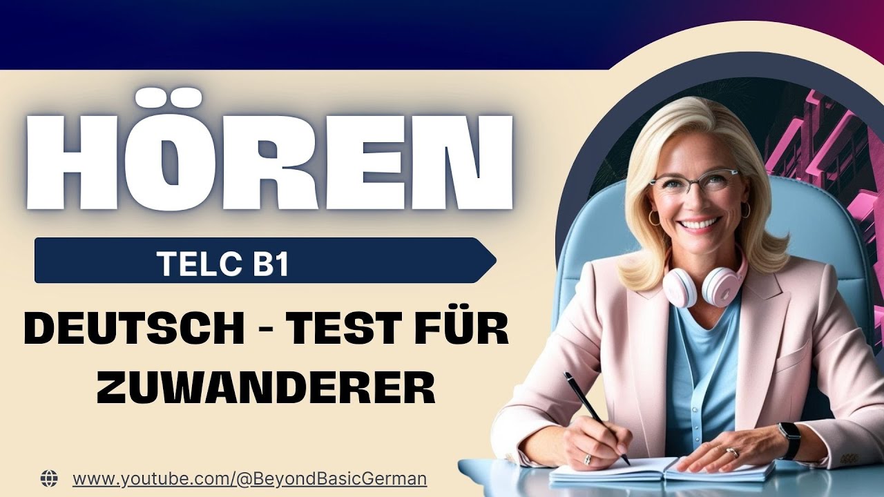 B1 HÖREN PRÜFUNG 2025 TELC - DEUTSCH TEST FÜR ZUWANDERER 05